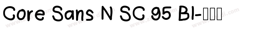 Core Sans N SC 95 Bl字体转换